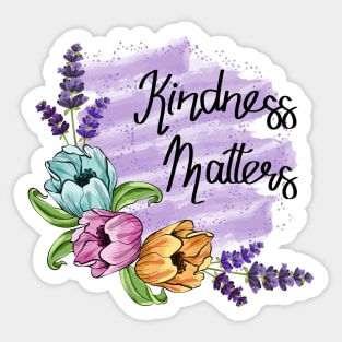 Kindness Matters Sticker